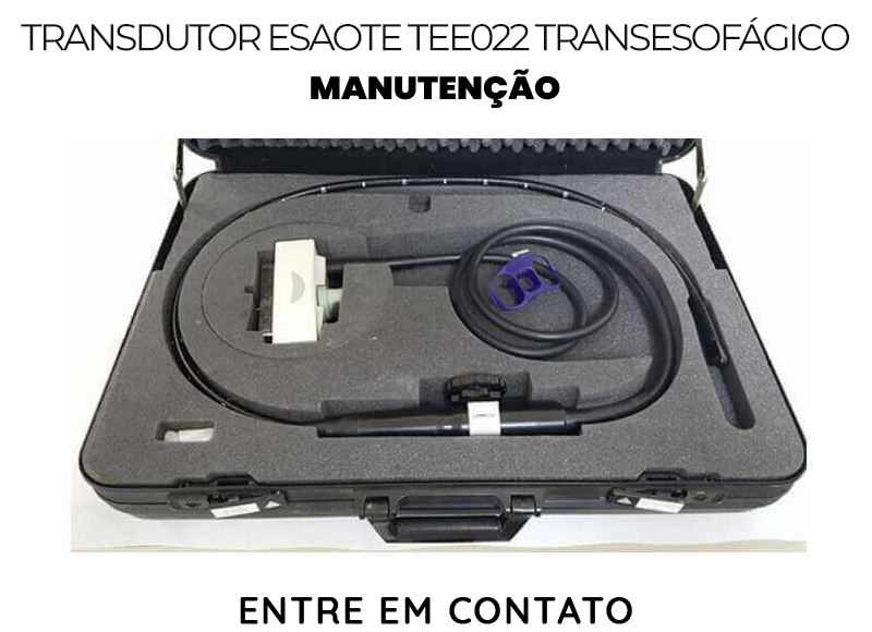 MANUTENÇÃO TRANSDUTOR ESAOTE TEE 022 TRANSESOFÁGICO