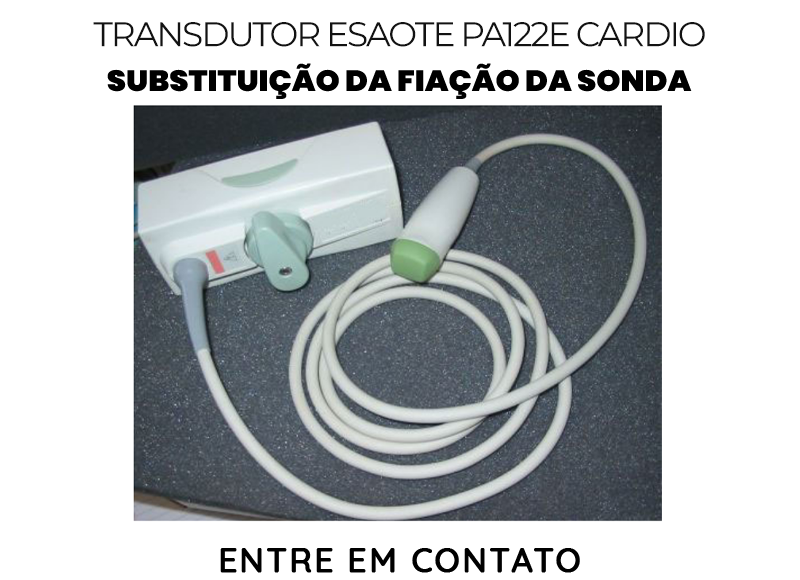 SUBSTITUIÇÃO DA FIAÇÃO DA SONDA TRANSDUTOR ESAOTE PA122E CARDIO