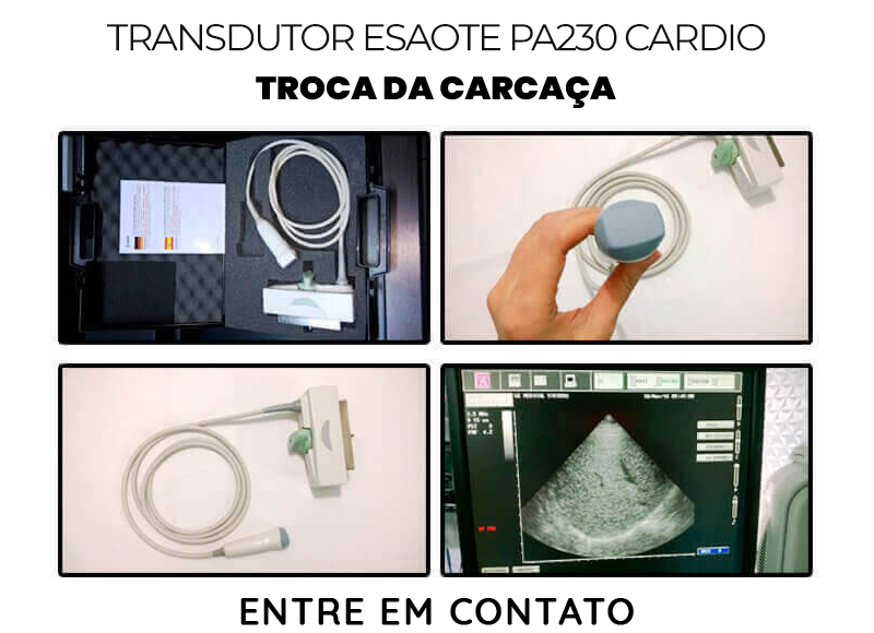 TROCA DA CARCAÇA TRANSDUTOR ESAOTE PA230 CARDIO