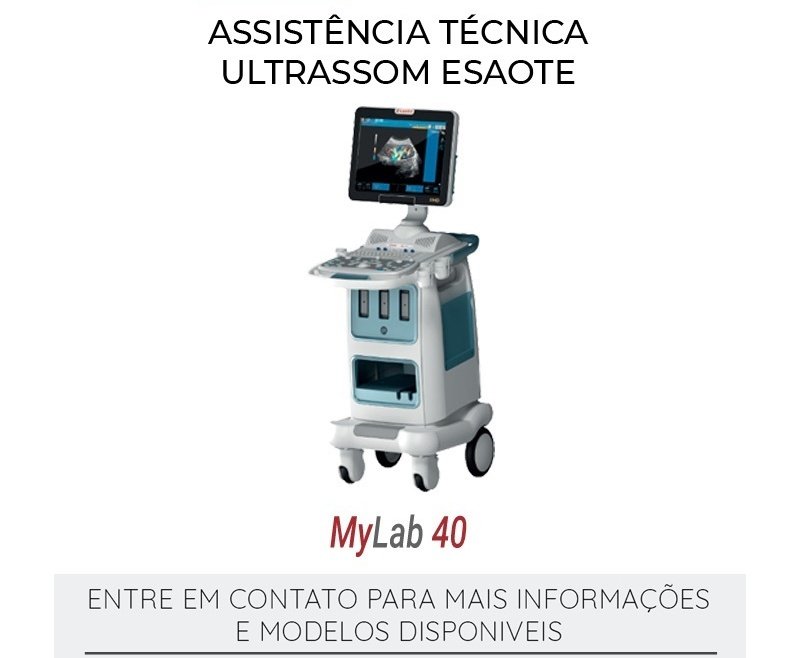 ASSISTÊNCIA TÉCNICA ULTRASSOM ESAOTE MYLAB 40