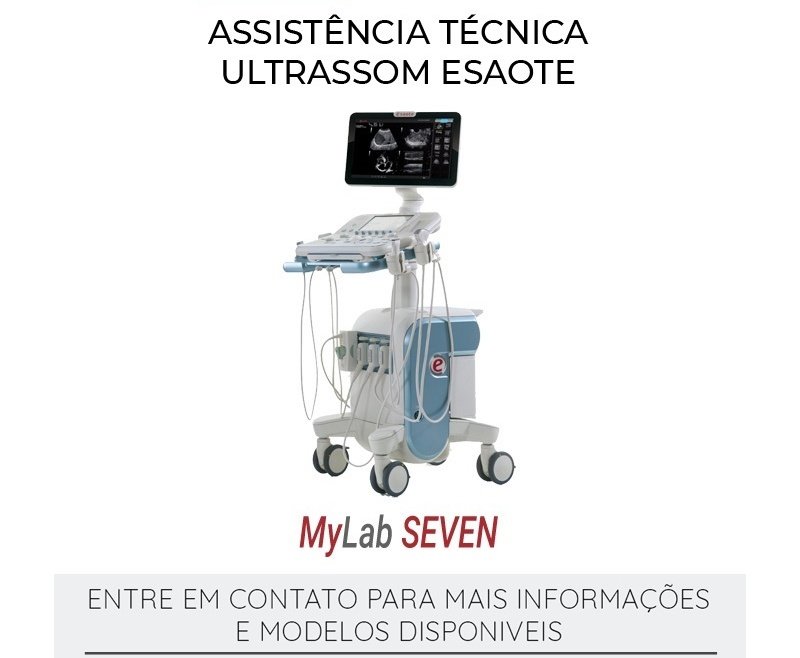 ASSISTÊNCIA TÉCNICA ULTRASSOM ESAOTE MYLAB SEVEN