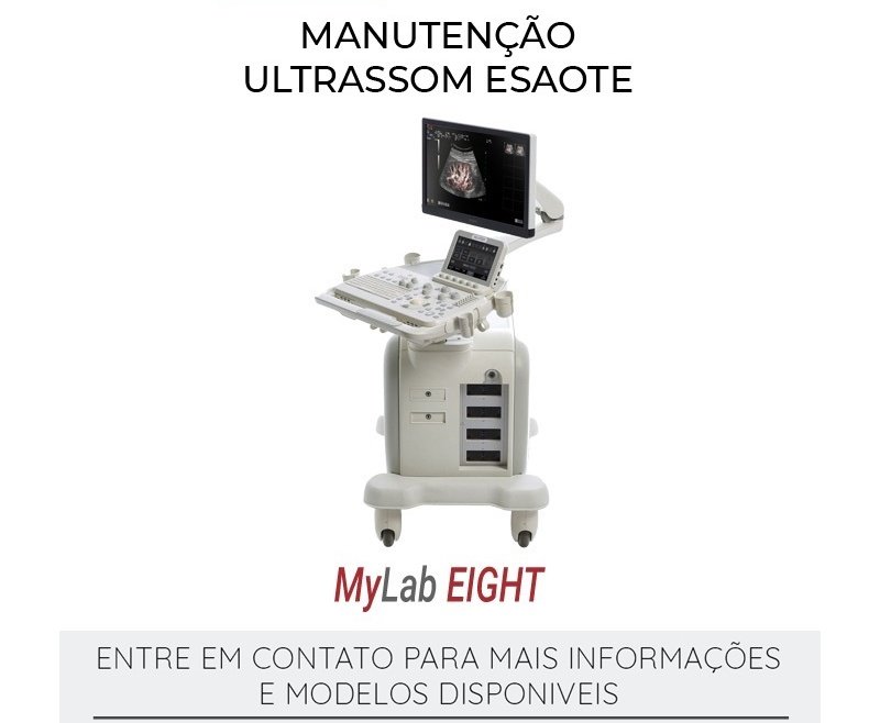 MANUTENÇÃO ULTRASSOM ESAOTE MYLAB EIGHT